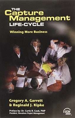 Capture Management Life-Cycle: Winning More Business
