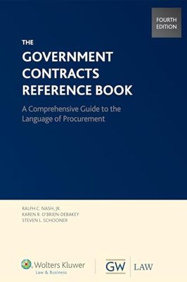 Government Contracts Reference Book, 4th Edition