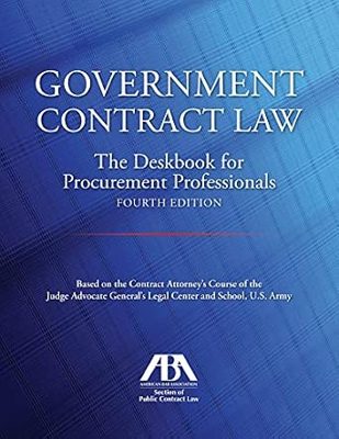 Government Contract Law Deskbook, 4th