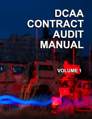 DCAA Contract Audit Manual: Volume 1